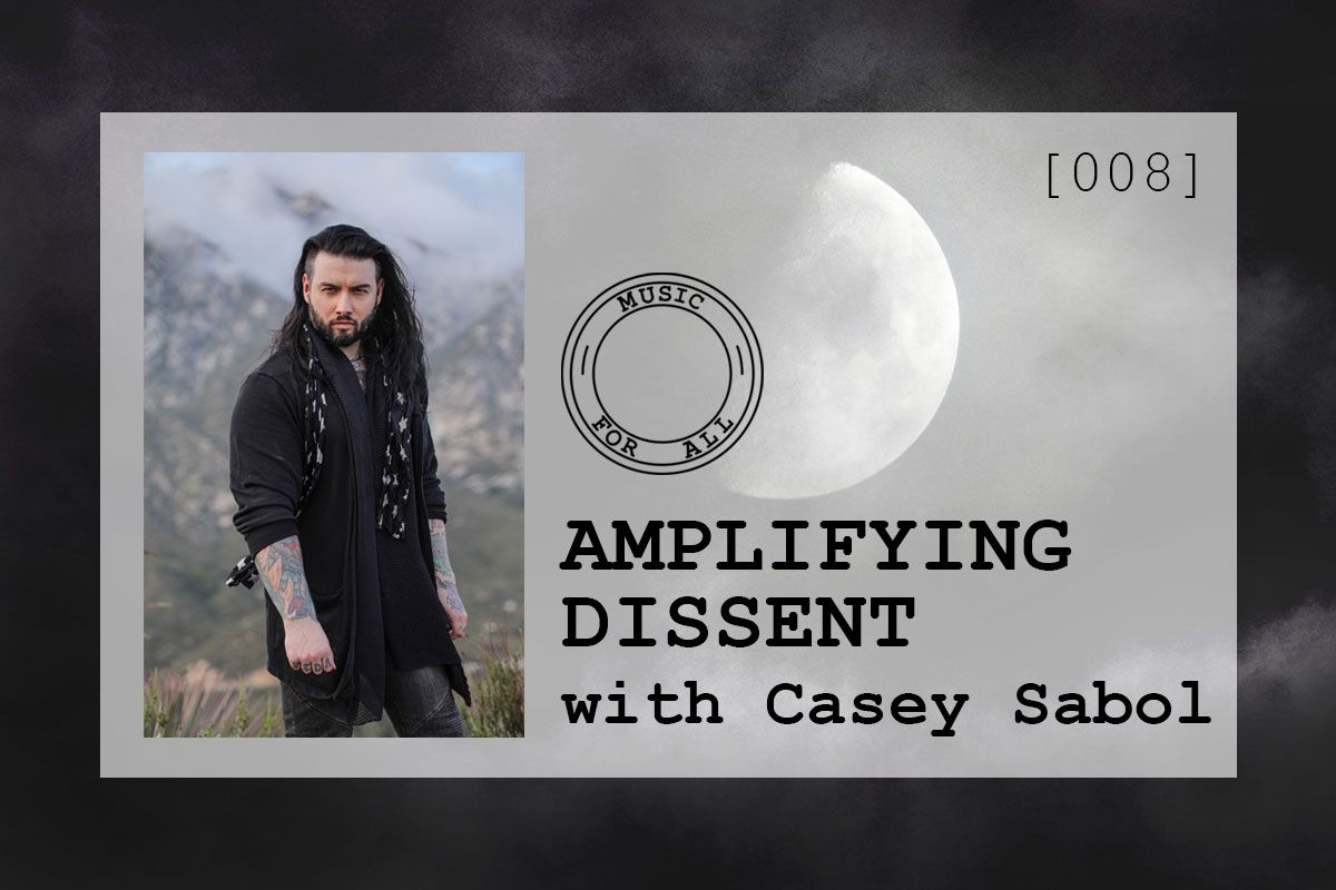 [008] Amplifying Dissent with Casey Sabol