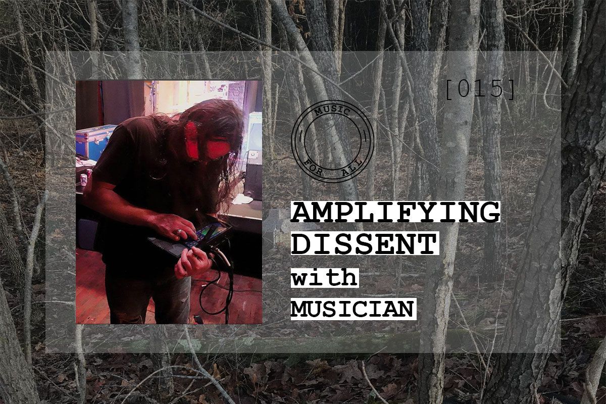 [015] Amplifying Dissent with MUSICIAN