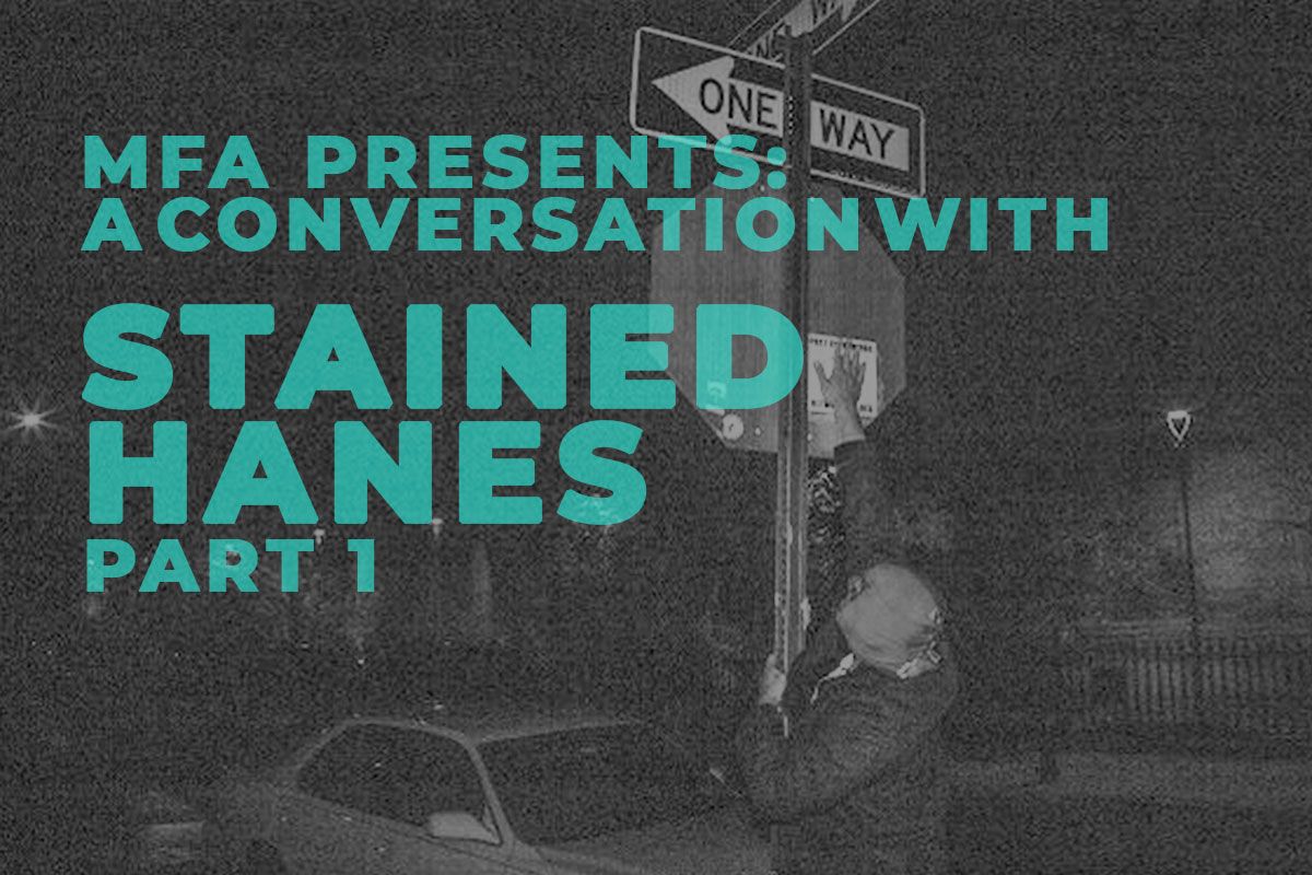 MFA PRESENTS: A Conversation with Stained Hanes of Cars & Women Magazine + Queens Trash, Part I