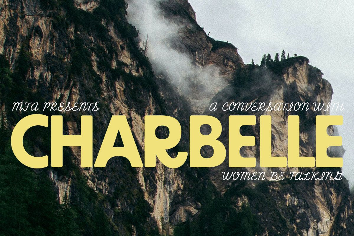 MFA PRESENTS: A Conversation with CHARBELLE