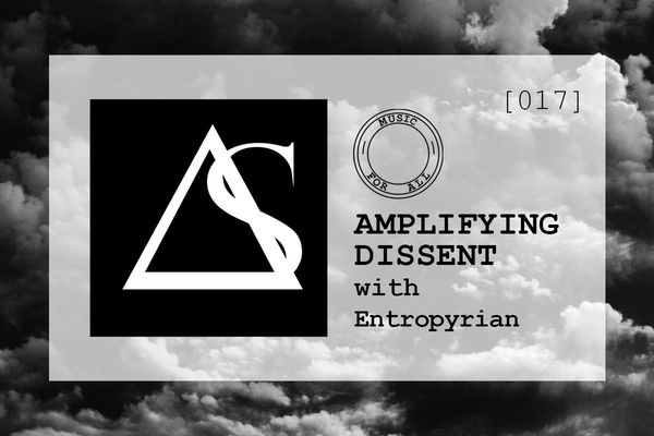 [017] Amplifying Dissent with Entropyrian